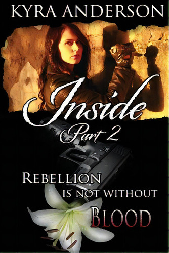 Inside - Pt. 2, De Anderson, Kyra. Editorial Lightning Source Inc, Tapa Blanda En Inglés