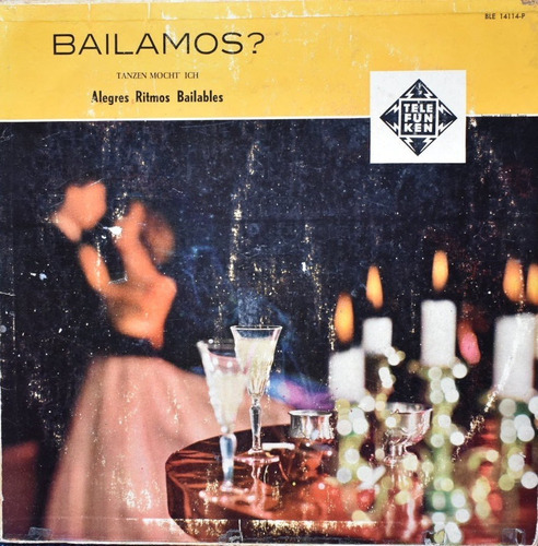 Bailamos? Tanzen Möcht' Ich Alegres Ritmos Bailables Lp