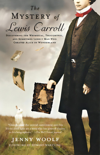 The Mystery Of Lewis Carroll, De Jenny Woolf. Editorial St Martins Griffin, Tapa Blanda En Inglés