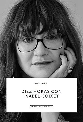 Diez Horas Con Isabel Coixet  - Coixet Isabel