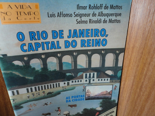 Livro O Rio De Janeiro, Capital Do Reino