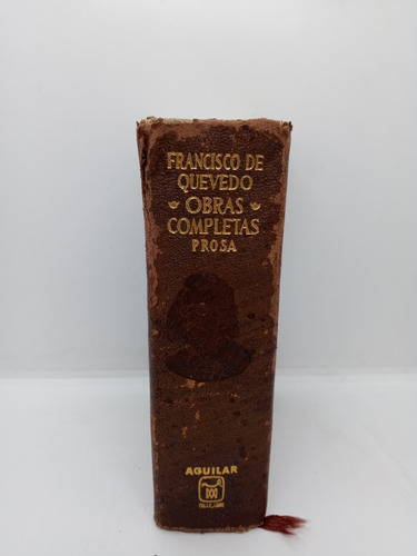 Francisco De Quevedo - Obras Completas - Prosa - Tomo 1