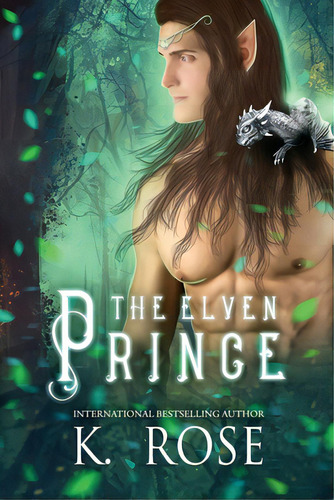 The Elven Prince, De Rose, K.. Editorial Rittenhouse Book Distributors, Tapa Blanda En Inglés