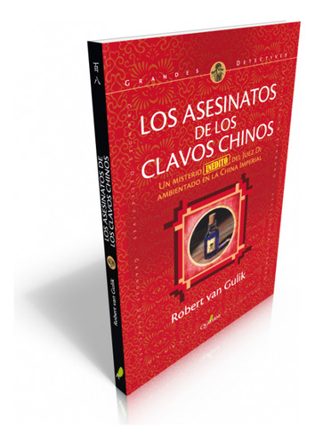 Los Asesinatos De Los Clavos Chinos / Robert Van Gulick