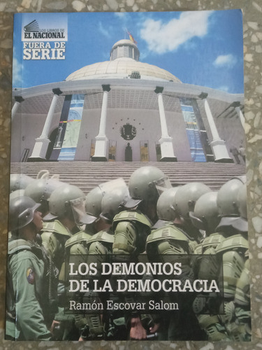 Los Demonios De La Democracia - Ramón Escovar Salom