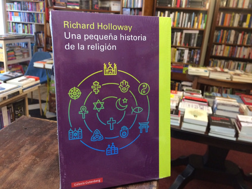 Una Pequeña Historia De La Religión - Richard Holloway