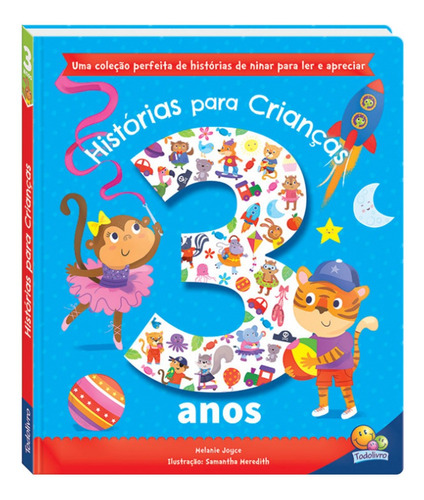 Livro Infantil Histórias Para Crianças De 3 Anos, Todolivro