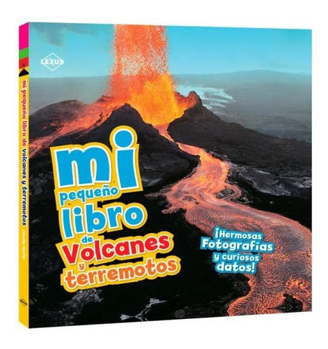 Mi Pequeño Libro De Volcanes Y Terremotos