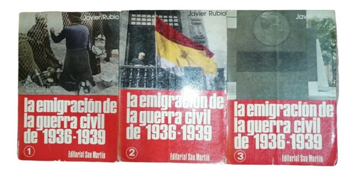 La Emigración De La Guerra Civil Obra Compl. Javier Rubio Yf (Usado)