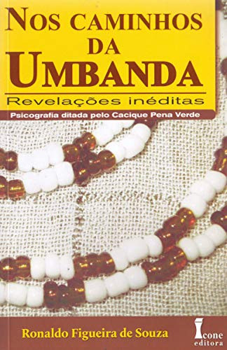 Libro Nos Caminhos Da Umbanda De Souza, Ronaldo Figueira Ico