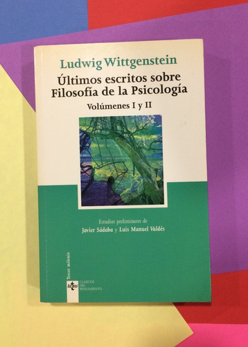 Últimos Escritos Sobre Filo.. Volúmenes 1 Y 2. Wittgenstein