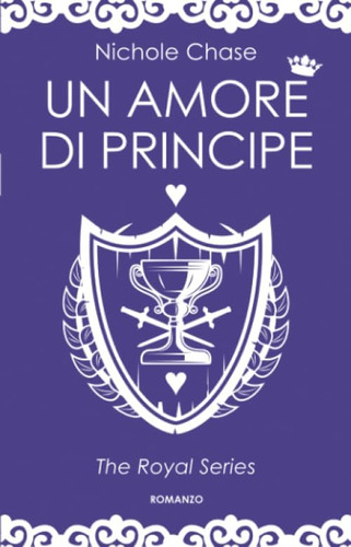 Libro: Un Amore Di Principe (italian Edition)