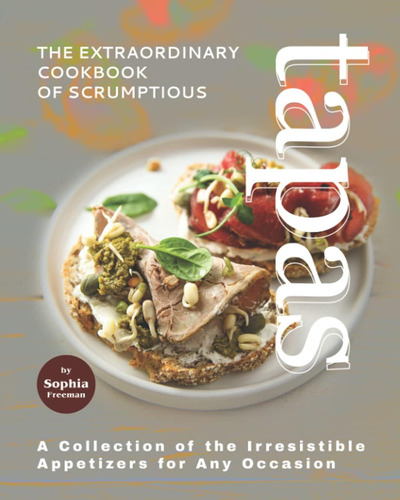 Libro: El Extraordinario Libro De Cocina De Deliciosas Tapas