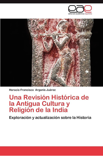 Libro: Una Revisión Histórica Antigua Cultura Y Religió