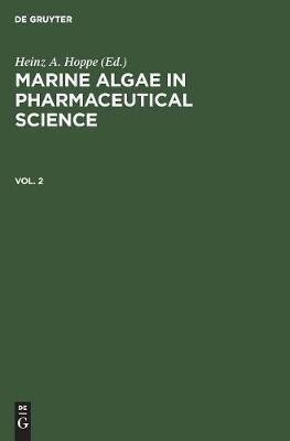 Marine Algae In Pharmaceutical Science. Vol. 2 - Heinz A....