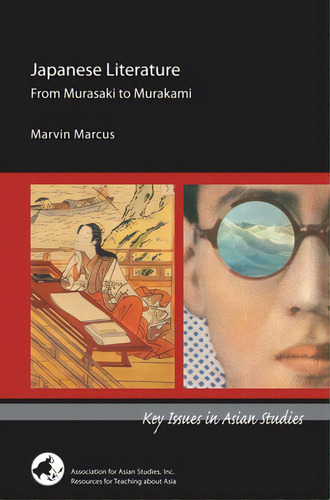 Japanese Literature: From Murasaki To Murakami, De Marcus, Marvin. Editorial Assn For Asian Studies, Tapa Blanda En Inglés
