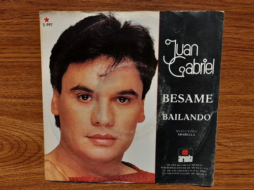Juan Gabriel.  Besame.  Disco Sp Ariola 