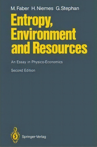 Entropy, Environment And Resources, De Malte Faber. Editorial Springer Verlag Berlin Heidelberg Gmbh Co Kg, Tapa Blanda En Inglés