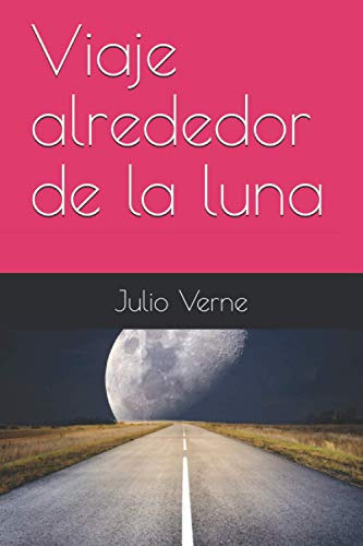 Viaje Alrededor De La Luna