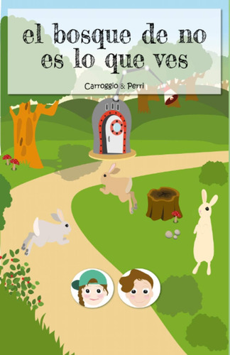 Libro: El Bosque De No Es Lo Que Ves: De 4 A 9 Años (spanish