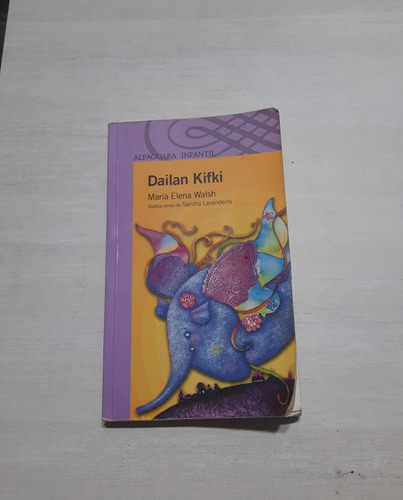 Dailan Kifki María Elena Walsh Alfaguara Infantil (Usado)