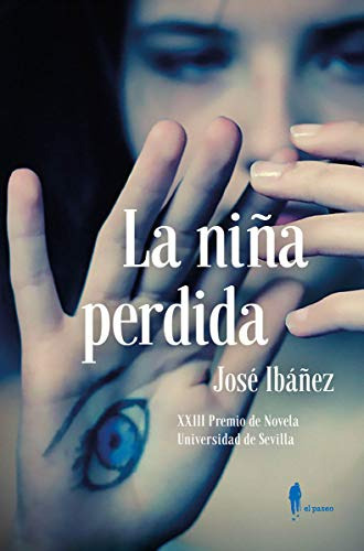 La Niña Perdida: Xxiii Premio De Novela Universidad De Sevil