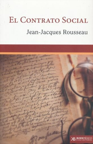 El Contrato Social, De Rousseau, Jean Jacques. Casa Editorial Boek Mexico, Tapa Blanda En Español, 1