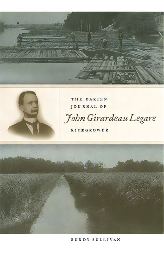 The Darien Journal Of John Girardeau Legare, Ricegrower, De Sullivan, Buddy. Editorial Univ Of Georgia Pr, Tapa Blanda En Inglés