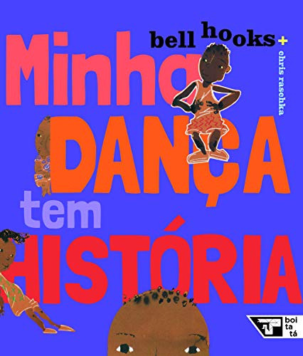 Libro Minha Danca Tem Historia De Hooks, Bell Boitata