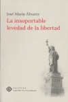 Libro La Insoportable Levedad De La Libertad