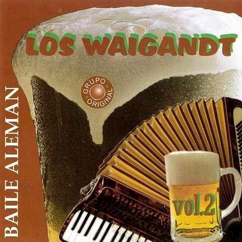 Baile Aleman Vol 2 - Los Waigandt (cd