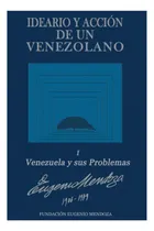 Comprar Libro: Ideario Y Acción De Un Venezolano: Libro 1: Venezuela