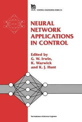 Neural Network Applications In Control -                ...