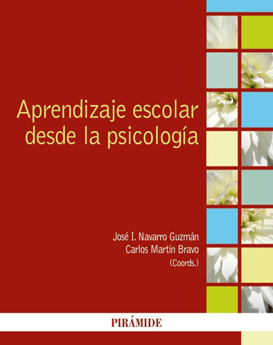 Aprendizaje Escolar Desde La Psicología / José Ignacio Navar