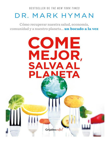 Come Mejor, Salva El Planeta