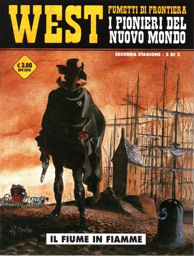 West Fumetti Di Frontiera Nº 10 - I Pionieri Del Nuovo Mondo - Il Fiume In Fiamme - Em Italiano - Editoriale Cosmo - Formato 16 X 21 - Capa Mole - Bonellihq Cx330 H21