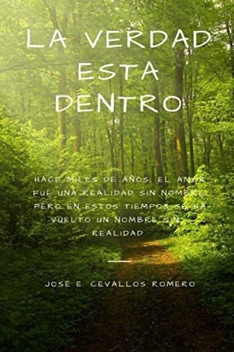 Libro La Verdad Esta Dentro (volume 1) (spanish Edition)