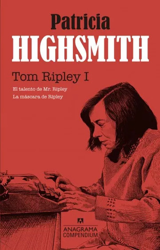 Tom Ripley I. El Talento De Mr. Ripley / La Mascara De R...