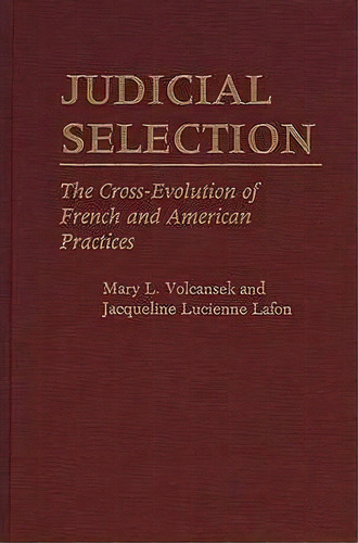 Judicial Selection, De Jacqueline L. Lafon. Editorial Abc Clio, Tapa Dura En Inglés