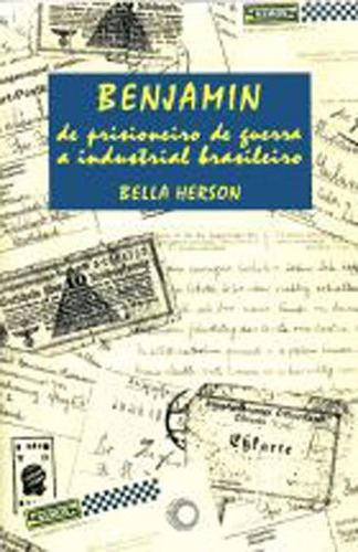 Benjamin, De Prisioneiro De Guerra A Industrial Brasileiro, De Herson, Bella. Editora Perspectiva, Capa Mole, Edição 1ª Edição - 2001 Em Português