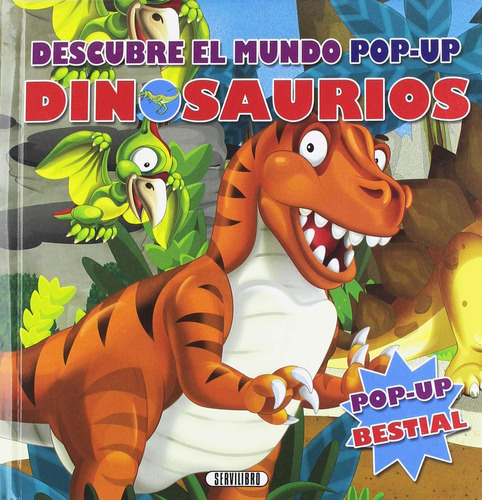 Descubre El Mundo Pop-up Dinosaurios, De Varios Autores. Editorial Servilibro, Tapa Blanda, Edición 1 En Español