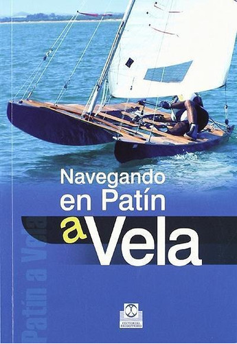 Navegando En Patin A Vela  - Pedreira - Paidotribo