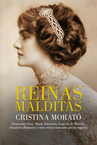 Reinas Malditas - Cristina Morato