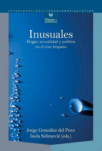 Inusuales, De Gonzalez Del Pozo,jorge. Iberoamericana Editorial Vervuert, S.l., Tapa Blanda En Español