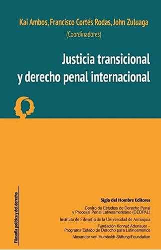 Libro Justicia Transicional Y Derecho Penal Internacional
