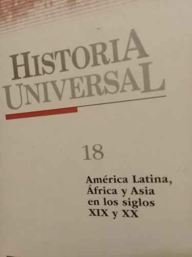 Historia América Latina África Y Asia En Los Siglos Xix Y Xx
