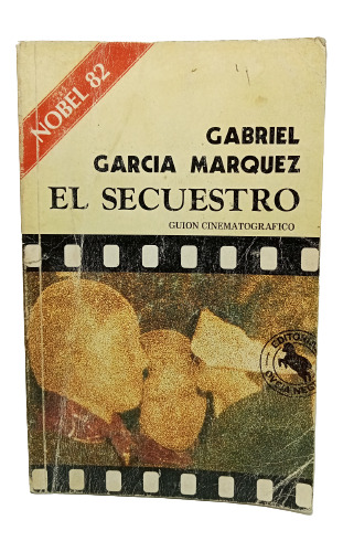 García Márquez - El Secuestro - Guión Cinematográfico
