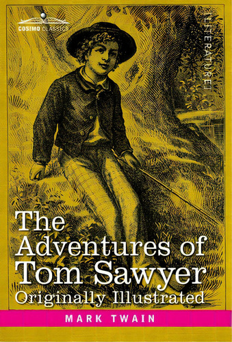 The Adventures Of Tom Sawyer, De Twain, Mark. Editorial Cosimo Classics, Tapa Dura En Inglés