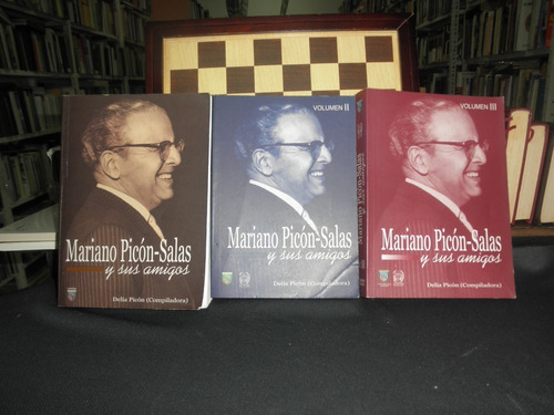 Mariano Picon Salas Y Sus Amigos-delia Picon
