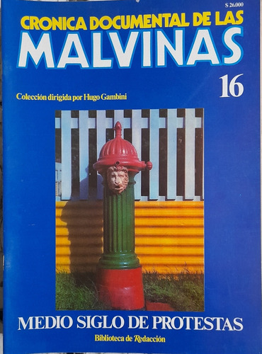 Cronica Documental De Las Malvinas 16 Medio Siglo  Protestas